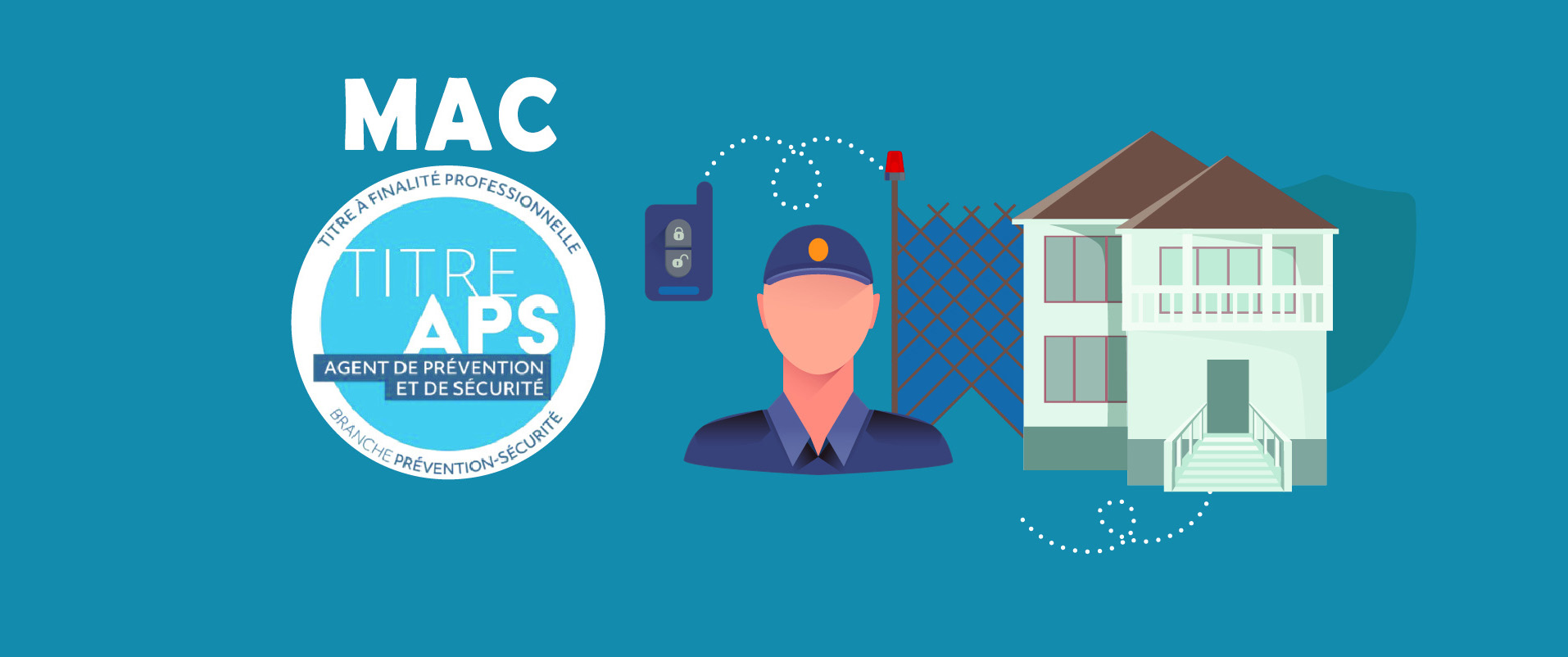 MAC APS – Maintien et Actualisation des Compétences Agent de Prévention et de Sécurité