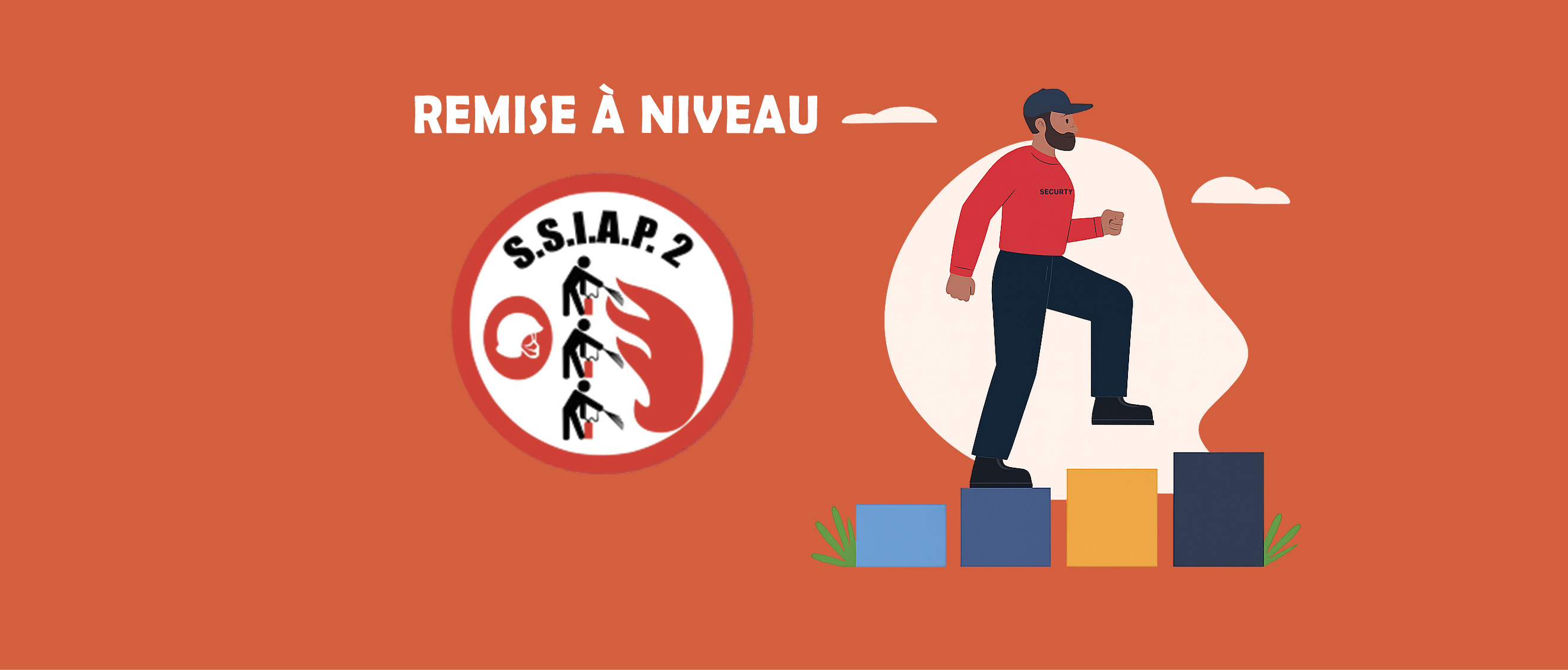 Remise à niveau SSIAP 2 – Chef d'Équipe de service de sécurité incendie et d'assistance à personne